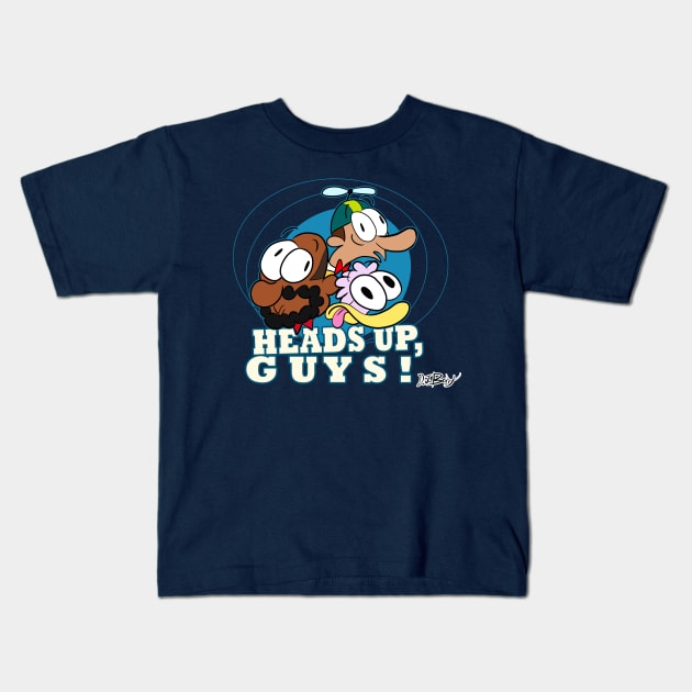 Heads Up, Guys! Kids T-Shirt by D.J. Berry
